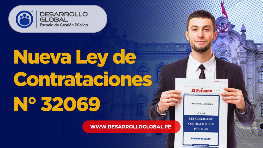 Ley General de Contrataciones Públicas, Ley Nº 32069 y su Reglamento BLOG NUEVA LEY